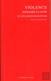 Violences Passages A L'Acte Et Situations De Rupture