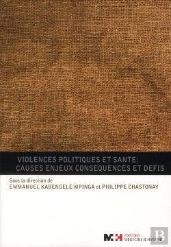 Bertrand.pt - Violences Politiques Et Santé : Causes Enjeux Conséquences Et Défis