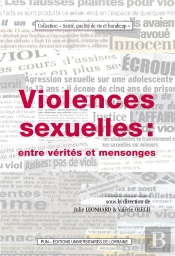 Violences Sexuelles : Entre Vérités Et Mensonges