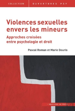 Bertrand.pt - Violences Sexuelles Envers Les Mineurs : Approches Croisées En Psychologie Et En Droit