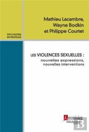 Violences Sexuelles : Nouvelles Expressions, Nouvelles Interventions