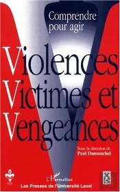 Violences Victimes Et Vengeances