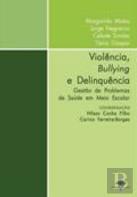 Violência, Bullying e Delinquência