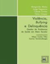 Violência, Bullying e Delinquência