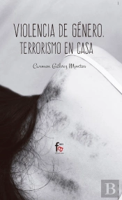 Violencia De Género: Terrorismo En Casa 4º Edición