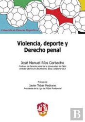 Violencia, Deporte Y Derecho Penal