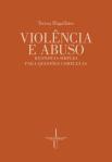 Violência e Abuso: Respostas Simples para Questões Complexas
