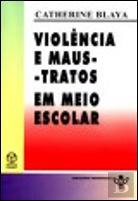 Violência e Maus-Tratos em Meio Escolar