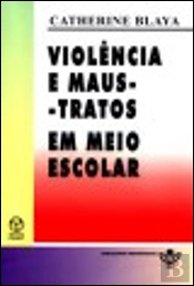 Violência e Maus-Tratos em Meio Escolar