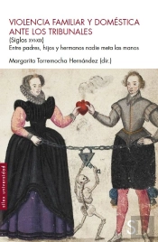 Violencia Famliar Y Domestica Ante Los Tribunales (Siglos Xv
