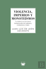 Violencia Imperios Y Monoteismos