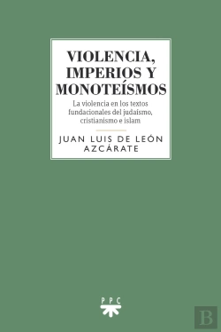 Bertrand.pt - Violencia Imperios Y Monoteismos