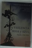 Violencia Roja Y Azul España, 1936-1950