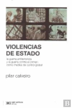 Bertrand.pt - Violencias De Estado. La Guerra Antiterrorista Y La Guerra Contra El Crimen Como Medios De Control Global
