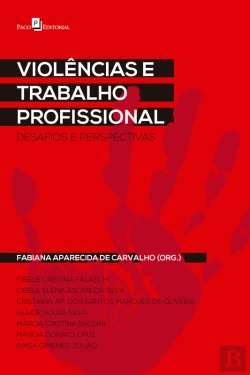 Bertrand.pt - Violências E Trabalho Profissional