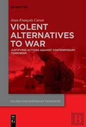 Violent Alternatives To War
