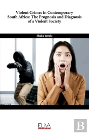 Violent Crimes In Contemporary South Africa
