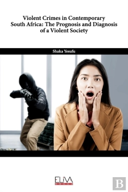 Bertrand.pt - Violent Crimes In Contemporary South Africa
