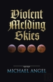 Violent Melding Skies