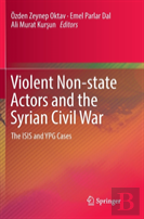 Violent Non-State Actors And The Syrian Civil War