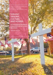 Violent Trauma, Culture, And Power