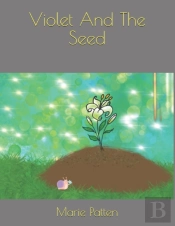 Violet And The Seed