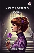 Violet Forster'S Lover (Edition1)