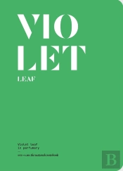 Violet Leaf In Perfumery