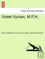Violet Vyvian, M.F.H.