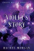 Violet'S Story (Creepy Hollow Books 1, 2 & 3)