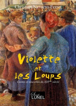 Bertrand.pt - Violette Et Les Loups ; Contes Et Nouvelles Du Xixe Siècle