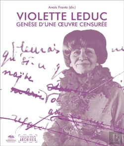 Bertrand.pt - Violette Leduc : Genèse D'Une Oeuvre Censurée