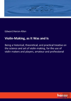 Bertrand.pt - Violin-Making, As It Was And Is