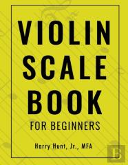 Violin Scale Book For Beginners