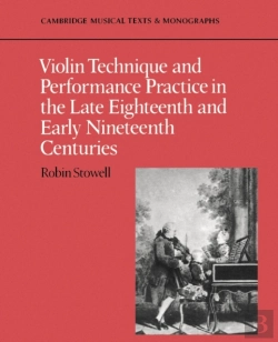 Bertrand.pt - Violin Technique And Performance Practice In The Late Eighteenth And Early Nineteenth Centuries