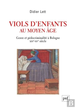 Bertrand.pt - Viols D'Enfants Au Moyen Âge : Genre Et Pédocriminalité À Bologne Xive-Xve Siècle