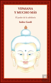 Vipasana Y Mucho Mas/El Poder De La Sabiduria