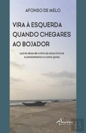 Vira à Esquerda Quando Chegares ao Bojador