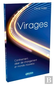 Virages : Confibement, Désir De Changement Et Monde Nouveau