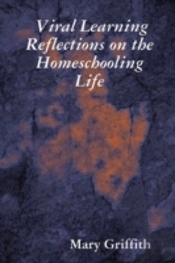 Viral Learning: Reflections On The Homeschooling Life