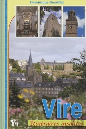Vire ; Itinéraires Insolites