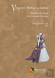 Vírgenes, Reinas Y Santas