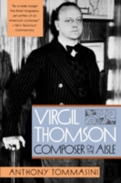 Virgil Thompson: Composer On The Aisle