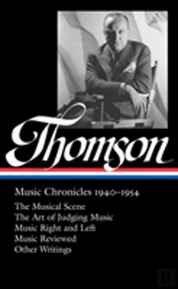 Bertrand.pt - Virgil Thompson: Music Chronicles 1940 - 1954