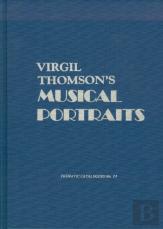 Virgil Thomson'S Musical Portraits