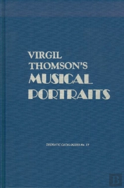 Bertrand.pt - Virgil Thomson'S Musical Portraits