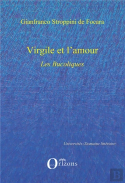 Bertrand.pt - Virgile Et L'Amour ; Les Bucoliques