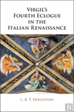 Bertrand.pt - Virgil'S Fourth Eclogue In The Italian Renaissance