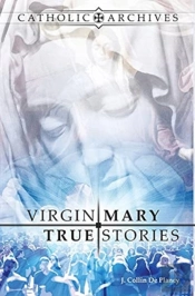 Virgin Mary True Stories