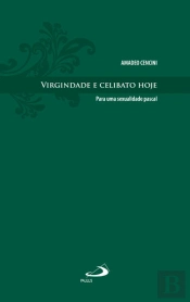 Virgindade e Celibato Hoje